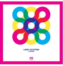 Larry Scottish - Flowers