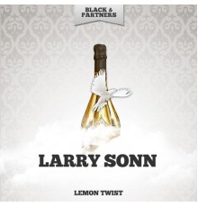 Larry Sonn - Lemon Twist