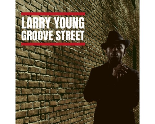 Larry Young - Groove Street