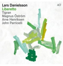 Lars Danielsson - Liberetto