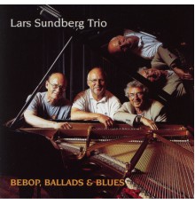 Lars Sundberg - Bebop, Ballads & Blues