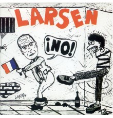 Larsen - ¡No!