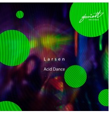 Larsen - Acid Dance