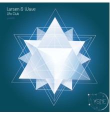 Larsen & Wave - Ufo Club