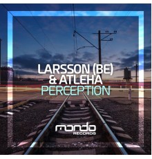 Larsson (BE), Atleha - Perception