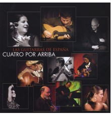 Las Guitarras de España - Cuatro Por Arriba