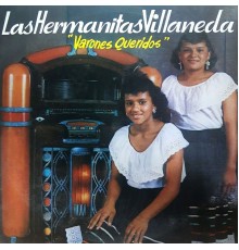 Las Hermanitas Villaneda - Varones Queridos