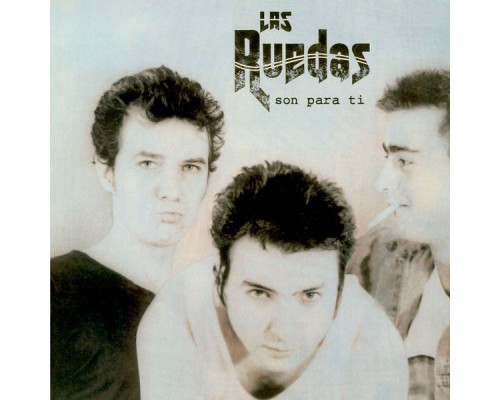 Las Ruedas - Son para Ti