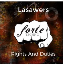 Lasawers - Rights & Duties (Original Mix)