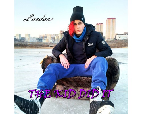 Lasdare - The Kid Did It