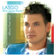 Lasgo - Who's That Girl ?