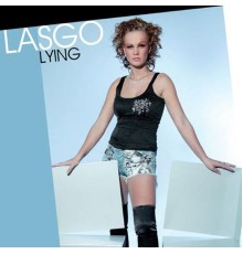 Lasgo - Lying