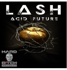 Lash - Acid Future