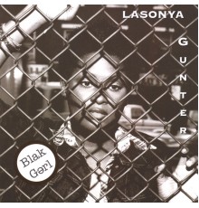 Lasonya Gunter - BlakGerl