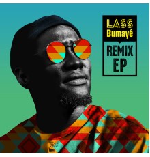 Lass - Bumayé Remix EP