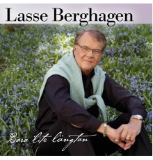 Lasse Berghagen - Bara lite längtan