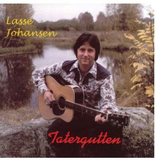 Lasse Johansen - Tatergutten