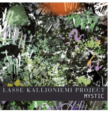 Lasse Kallioniemi Project - Mystic