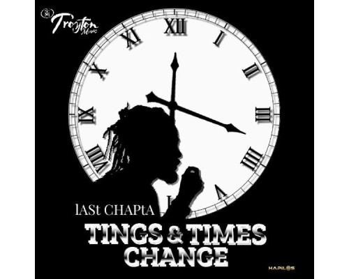 Last Chapta - Tings & Times Change