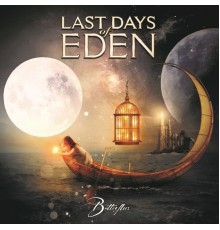 Last Days Of Eden - Butterflies