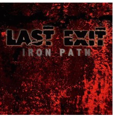 Last Exit - Iron Path