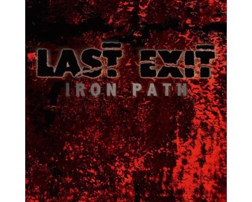 Last Exit - Iron Path