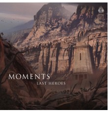 Last Heroes - Moments EP