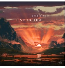 Last Heroes - Finding Light