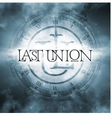 Last Union - Twelve