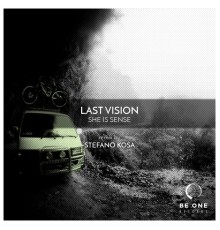 Last Vision - She Is Sense