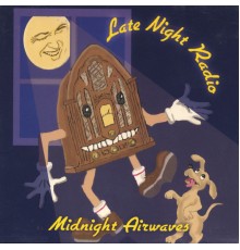 Late Night Radio - Midnight Airwaves