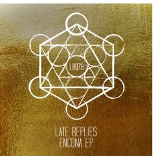 Late Replies - Encona EP