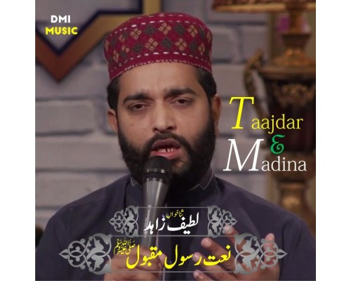 Latif Zahid - Taajdar e Madina