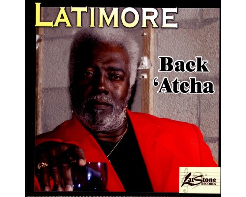 Latimore - Back 'Atcha