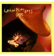 Latin Playboys - Dose