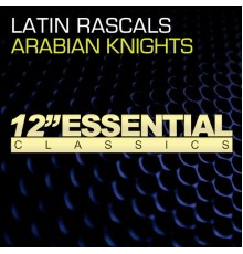 Latin Rascals - Arabian Knights