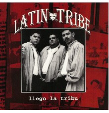 Latin Tribe - Llegó La Tribu