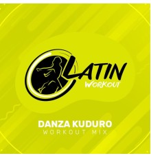 Latin Workout - Danza Kuduro