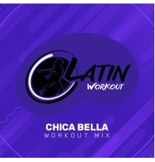 Latin Workout - Chica Bella