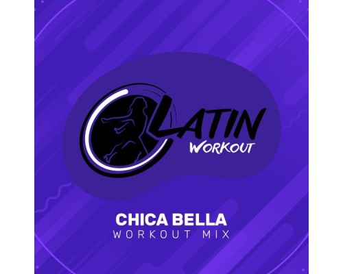 Latin Workout - Chica Bella