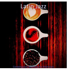 Latin jazz - Contemporary Backdrop for Americans