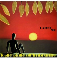 Latins 80 - Foglie gialle all'imbrunire