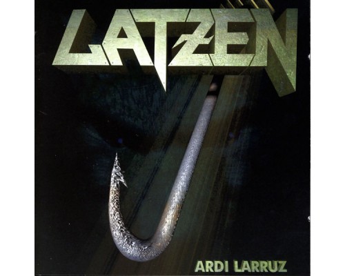 Latzen - Ardi Larruz