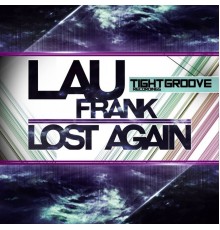 Lau Frank - Lost Again