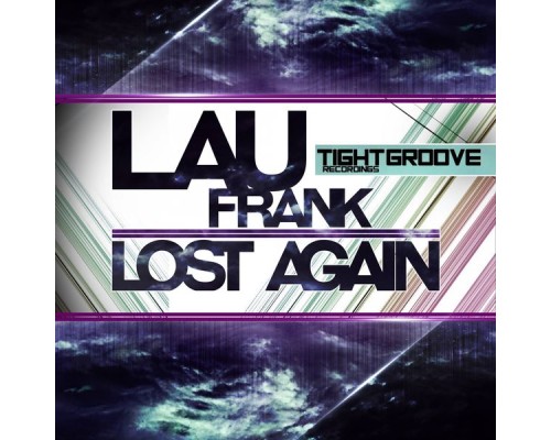 Lau Frank - Lost Again