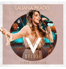 Lauana Prado - Verdade (Ao Vivo / Deluxe)