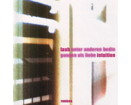 Laub - Intuition Remixes