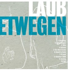 Laub - Deinetwegen