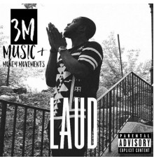 Laud - 3.M.: Music & Money Movements