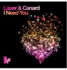 Lauer, Canard - I Need You